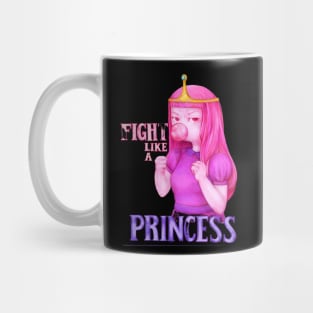 fight like a princess (Princess Bubblegum - Adventure Time) Mug